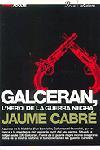 GALCERAN, L'HEROI DE LA GUERRA NEGRA | 9788484375777 | CABRE, JAUME | Galatea Llibres | Librería online de Reus, Tarragona | Comprar libros en catalán y castellano online