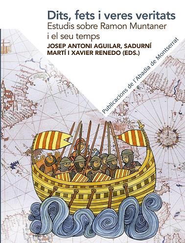 DITS, FETS I VERES VERITATS. ESTUDIS SOBRE RAMON MUNTANER I EL SEU TEMPS | 9788491910886 | AGUILAR, JOSEP ANTONI | Galatea Llibres | Llibreria online de Reus, Tarragona | Comprar llibres en català i castellà online