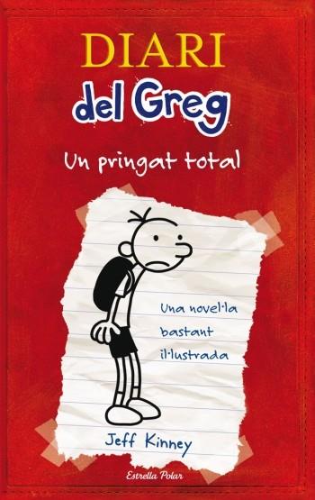 DIARI DEL GREG 1: UN PRINGAT TOTAL | 9788492671052 | KINNEY, JEFF | Galatea Llibres | Librería online de Reus, Tarragona | Comprar libros en catalán y castellano online