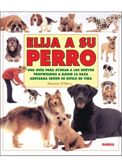 ELIJA A SU PERRO | 9788428211734 | O´NEILL, AMANDA | Galatea Llibres | Librería online de Reus, Tarragona | Comprar libros en catalán y castellano online