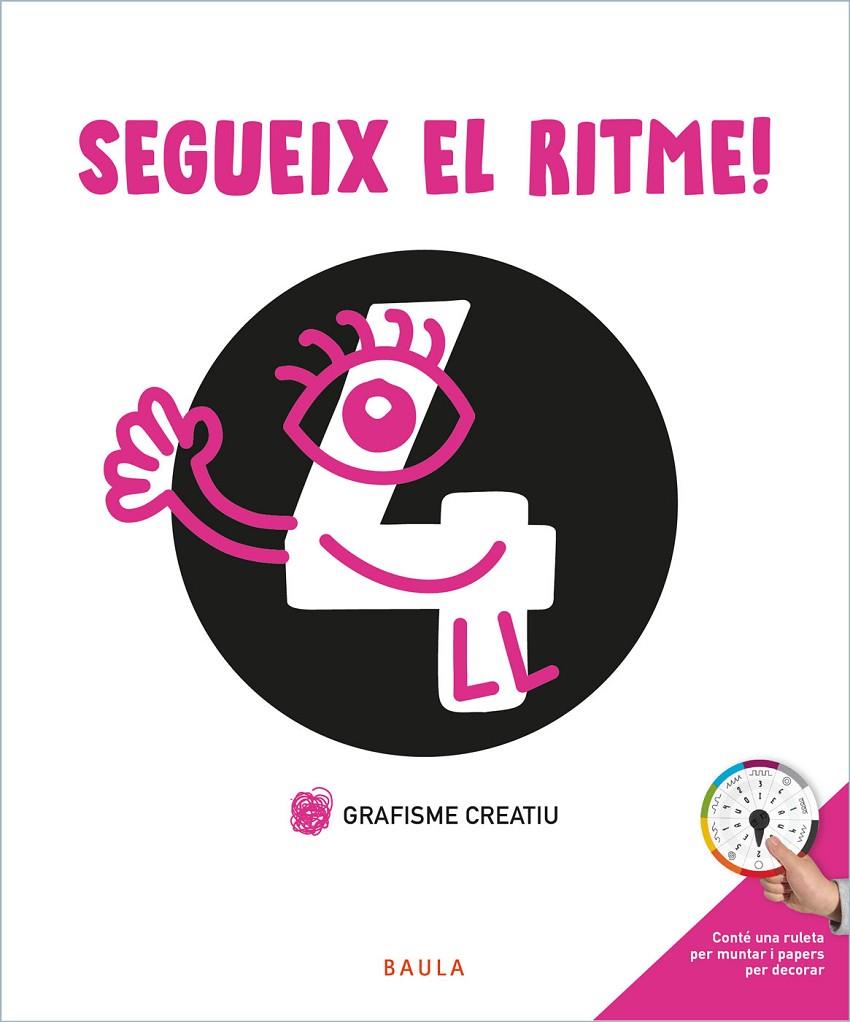 SEGUEIX EL RITME! GRAFISME CREATIU 4 INFANTIL | 9788447946754 | BERMEJO CABEZAS, RAÚL | Galatea Llibres | Llibreria online de Reus, Tarragona | Comprar llibres en català i castellà online