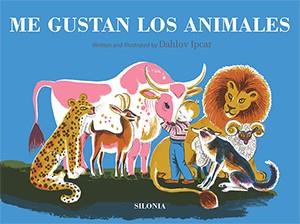 ME GUSTAN LOS ANIMALES | 9788494313431 | IPCAR, DAHLOV | Galatea Llibres | Librería online de Reus, Tarragona | Comprar libros en catalán y castellano online