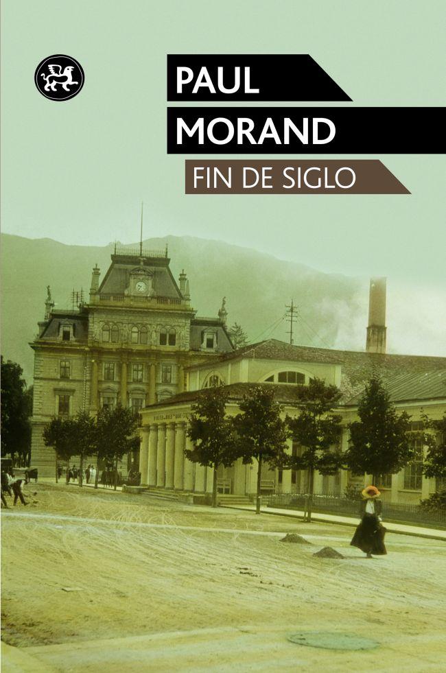 FIN DE SIGLO | 9788415325284 | MORAND, PAUL | Galatea Llibres | Librería online de Reus, Tarragona | Comprar libros en catalán y castellano online