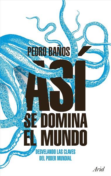 ASí SE DOMINA EL MUNDO | 9788434427174 | BAÑOS, PEDRO | Galatea Llibres | Llibreria online de Reus, Tarragona | Comprar llibres en català i castellà online