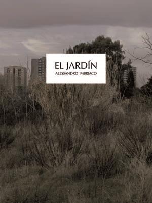 EL JARDÍN | 9788498016703 | IMBRIACO, ALESSANDRO | Galatea Llibres | Llibreria online de Reus, Tarragona | Comprar llibres en català i castellà online