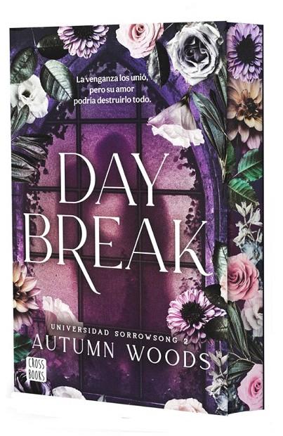 DAYBREAK (UNIVERSIDAD SORROWSONG, 2) | 9788408324485 | AUTUMN WOODS | Galatea Llibres | Llibreria online de Reus, Tarragona | Comprar llibres en català i castellà online
