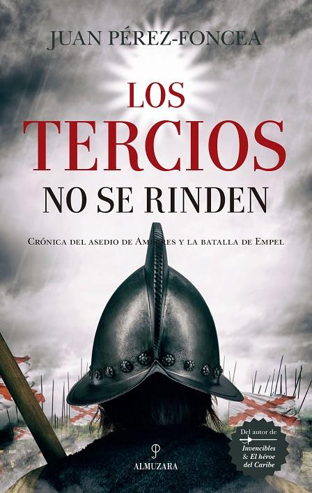 LOS TERCIOS NO SE RINDEN | 9788417558772 | PEREZ FONCES, JUAN | Galatea Llibres | Librería online de Reus, Tarragona | Comprar libros en catalán y castellano online