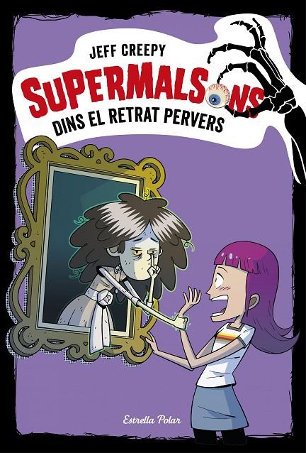 SUPERMALSONS. DINS EL RETRAT PERVERS (Nº 4) | 9788491376361 | CREEPY, JEFF | Galatea Llibres | Librería online de Reus, Tarragona | Comprar libros en catalán y castellano online