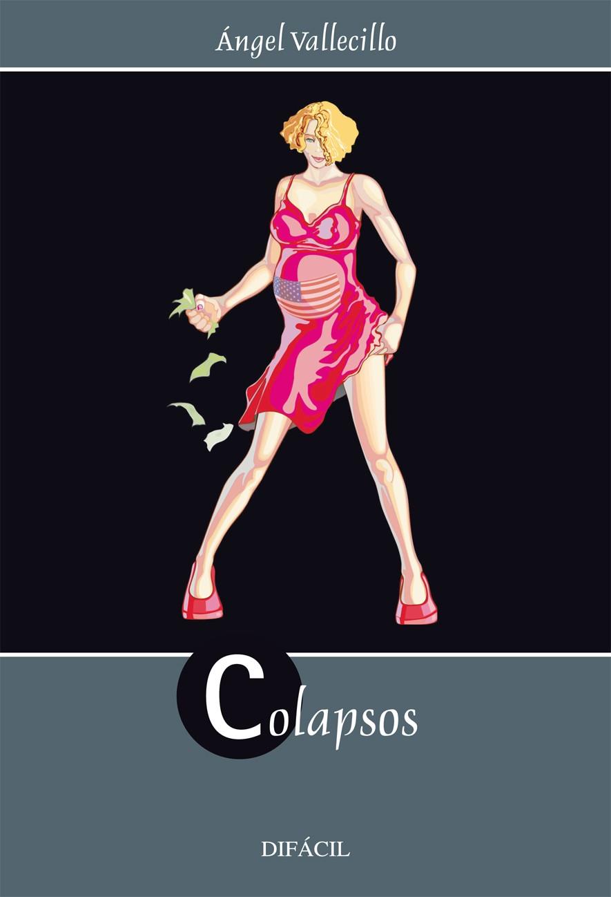 COLAPSOS | 9788493258689 | VALLECILLO, ANGEL | Galatea Llibres | Llibreria online de Reus, Tarragona | Comprar llibres en català i castellà online