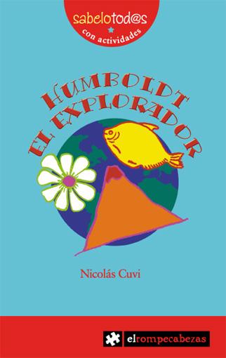 HUMBOLDT EL EXPLORADOR | 9788493475109 | CUVI, NICOLAS | Galatea Llibres | Librería online de Reus, Tarragona | Comprar libros en catalán y castellano online