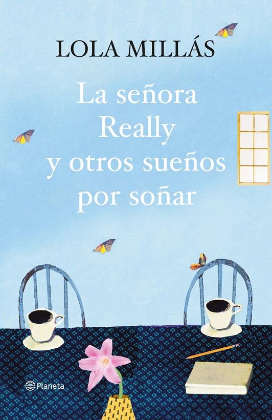 SEÑORA REALLY Y OTROS SUEÑOS POR SOÑAR | 9788408093305 | MILLÁS, LOLA | Galatea Llibres | Librería online de Reus, Tarragona | Comprar libros en catalán y castellano online