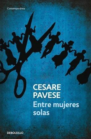 ENTRE MUJERES SOLAS | 9788499081380 | PAVESE, CESARE | Galatea Llibres | Librería online de Reus, Tarragona | Comprar libros en catalán y castellano online