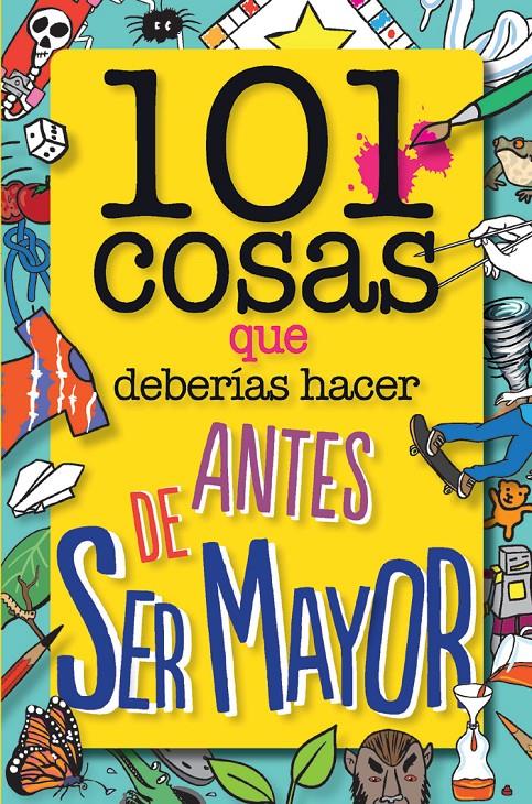 101 COSAS QUE DEBERÍAS HACER ANTES DE SER MAYOR | 9788408126096 | DOWER, LAURA | Galatea Llibres | Librería online de Reus, Tarragona | Comprar libros en catalán y castellano online