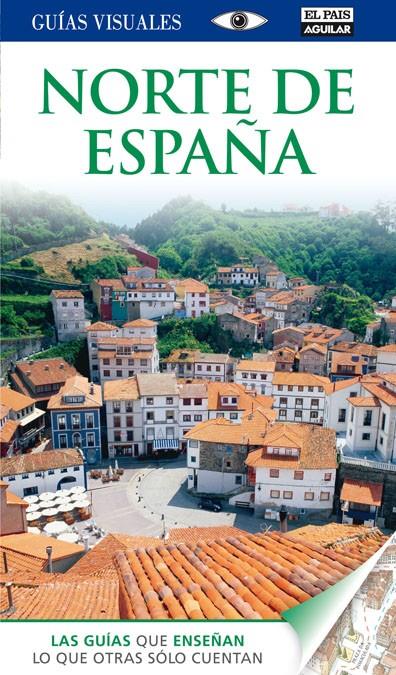 NORTE DE ESPAÑA GUIAS VISUALES 2012 | 9788403508156 | VARIOS AUTORES | Galatea Llibres | Librería online de Reus, Tarragona | Comprar libros en catalán y castellano online
