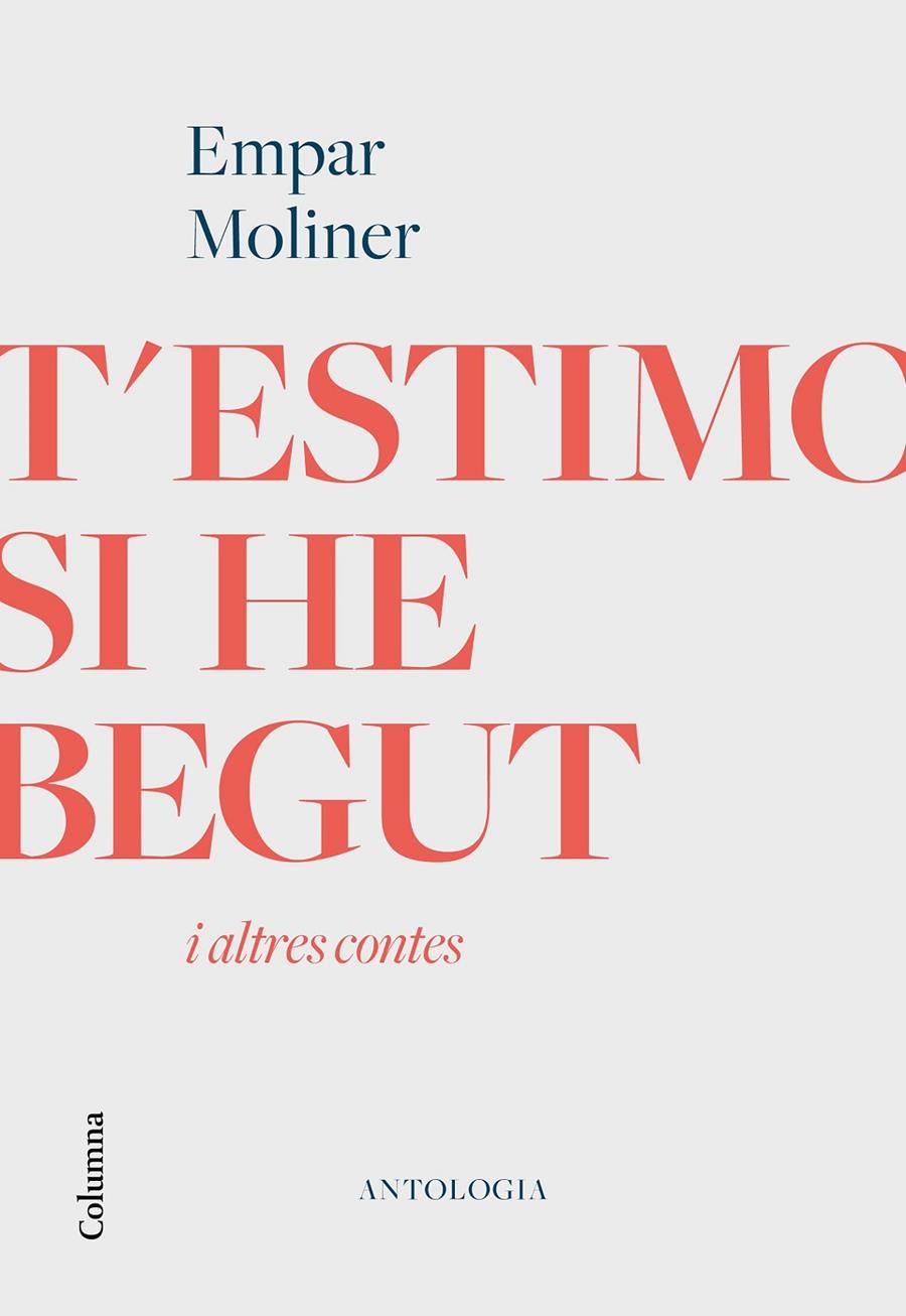 T'ESTIMO SI HE BEGUT I ALTRES CONTES | 9788466426213 | MOLINER, EMPAR | Galatea Llibres | Librería online de Reus, Tarragona | Comprar libros en catalán y castellano online