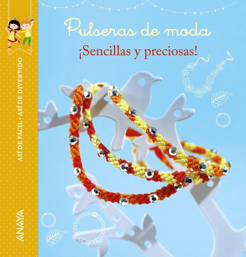 PULSERAS DE MODA ¡SENCILLAS Y PRECIOSAS! | 9788467871067 | THIBOULT, KARINE/PARIS, VALÉRIE | Galatea Llibres | Librería online de Reus, Tarragona | Comprar libros en catalán y castellano online