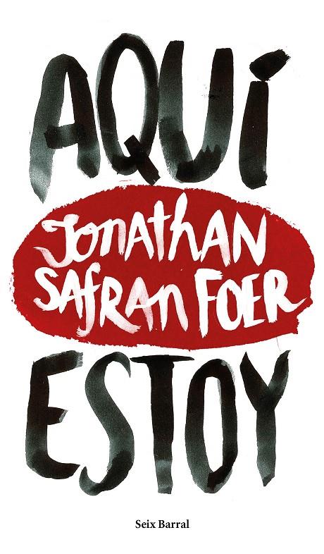 AQUÍ ESTOY | 9788432229602 | SAFRAN FOER, JONATHAN | Galatea Llibres | Librería online de Reus, Tarragona | Comprar libros en catalán y castellano online