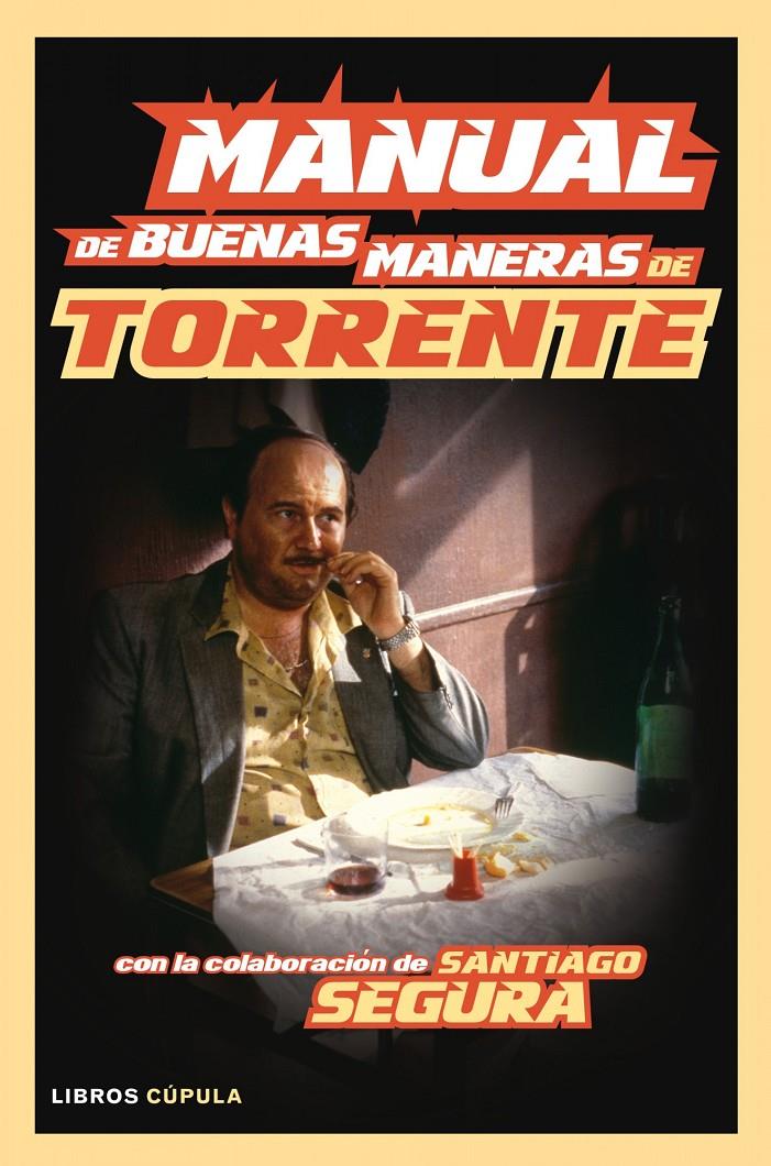 MANUAL DE BUENAS MANERAS DE TORRENTE | 9788448008154 | IBÁÑEZ, RICARD | Galatea Llibres | Librería online de Reus, Tarragona | Comprar libros en catalán y castellano online