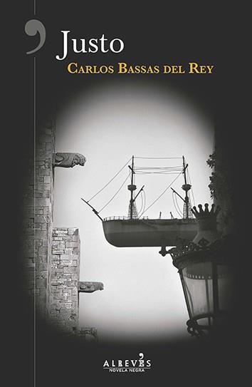JUSTO | 9788417077235 | BASSAS DEL REY, CARLOS | Galatea Llibres | Llibreria online de Reus, Tarragona | Comprar llibres en català i castellà online