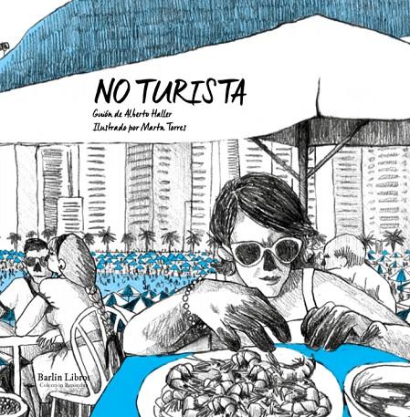NO TURISTA | 9788412022834 | HALLER, ALBERTO | Galatea Llibres | Librería online de Reus, Tarragona | Comprar libros en catalán y castellano online