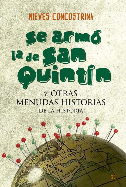 SE ARMÓ LA DE SAN QUINTÍN | 9788490602720 | CONCOSTRINA, NIEVES | Galatea Llibres | Librería online de Reus, Tarragona | Comprar libros en catalán y castellano online