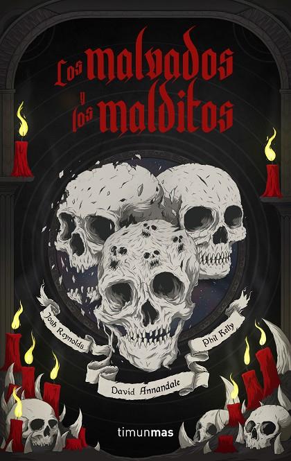 LOS MALVADOS Y LOS MALDITOS | 9788445008126 | ANNANDALE, DAVID/KELLY, PHILL/REYNOLDS, JOSH | Galatea Llibres | Librería online de Reus, Tarragona | Comprar libros en catalán y castellano online