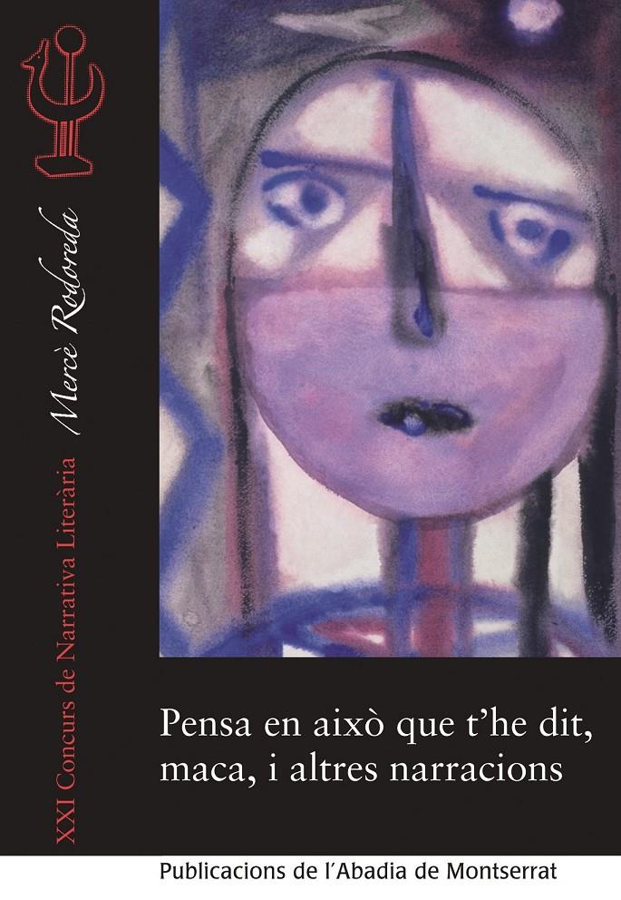 PENSA EN AIXÒ QUE T'HE DIT, MACA, I ALTRES NARRACIONS | 9788498837384 | VV.AA. | Galatea Llibres | Librería online de Reus, Tarragona | Comprar libros en catalán y castellano online