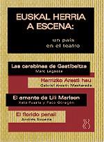 EUSKAL HERRIA A ESCENA: UN PAIS EN EL TEATRO  (TEATRO) | 9788489753341 | LEGASSE, MARC/ ARESTI-MASKARADA, GABRIEL | Galatea Llibres | Librería online de Reus, Tarragona | Comprar libros en catalán y castellano online