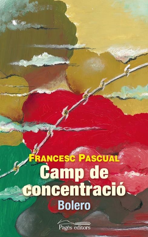 CAMP DE CONCENTRACIÓ | 9788499753324 | PASCUAL GREOLES, FRANCESC | Galatea Llibres | Llibreria online de Reus, Tarragona | Comprar llibres en català i castellà online