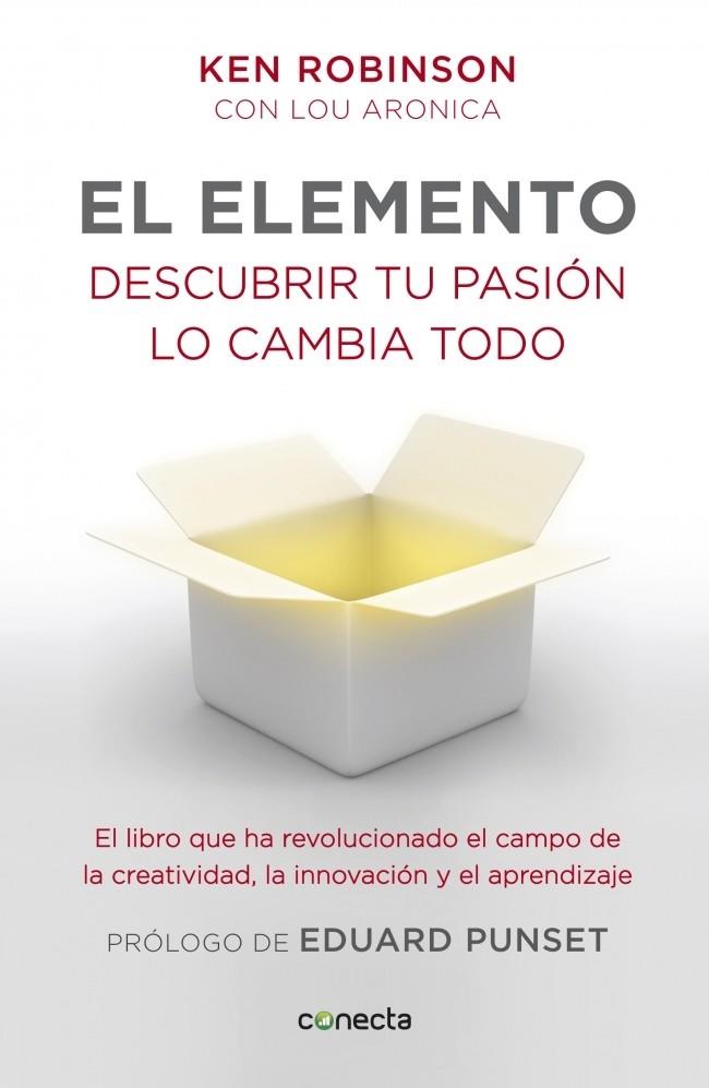 EL ELEMENTO. DESCUBRIR TU PASION LO CAMBIA TODO | 9788415431213 | ROBINSON, S./ARONICA, L. | Galatea Llibres | Llibreria online de Reus, Tarragona | Comprar llibres en català i castellà online