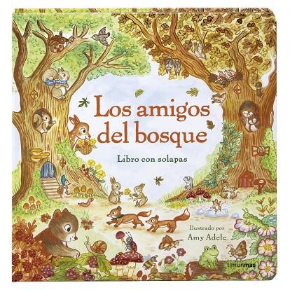 LOS AMIGOS DEL BOSQUE. LIBRO CON SOLAPAS | 9788408317791 | ADELE, AMY | Galatea Llibres | Llibreria online de Reus, Tarragona | Comprar llibres en català i castellà online