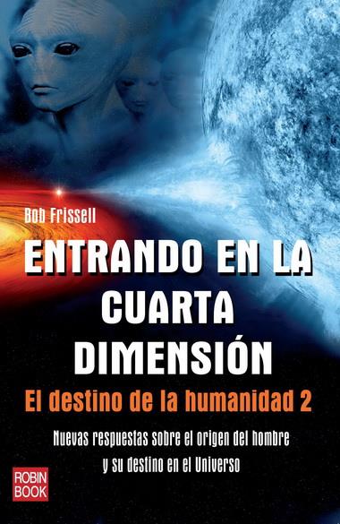 ENTRANDO EN LA CUARTA DIMENSIÓN | 9788499171517 | FRISSELL, BOB | Galatea Llibres | Llibreria online de Reus, Tarragona | Comprar llibres en català i castellà online