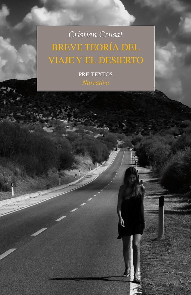 BREVE TEORÍA DEL VIAJE Y EL DESIERTO | 9788415297130 | CRUSAT SCHRETZMEYER, CRISTIAN | Galatea Llibres | Librería online de Reus, Tarragona | Comprar libros en catalán y castellano online