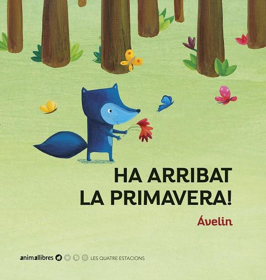 HA ARRIBAT LA PRIMAVERA! | 9788417599713 | ÁVELIN | Galatea Llibres | Librería online de Reus, Tarragona | Comprar libros en catalán y castellano online