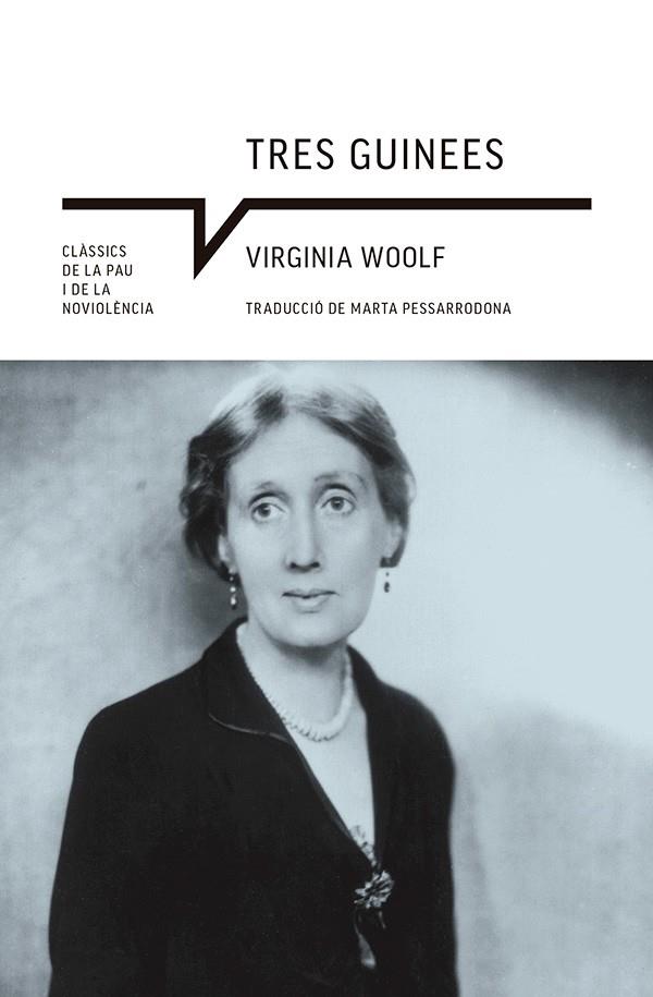 TRES GUINEES | 9788410112933 | WOOLF, VIRGINIA | Galatea Llibres | Librería online de Reus, Tarragona | Comprar libros en catalán y castellano online