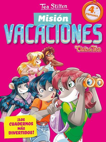 MISIÓN VACACIONES 4 PRIMARIA TEA STILTON | 9788408206576 | Galatea Llibres | Llibreria online de Reus, Tarragona | Comprar llibres en català i castellà online