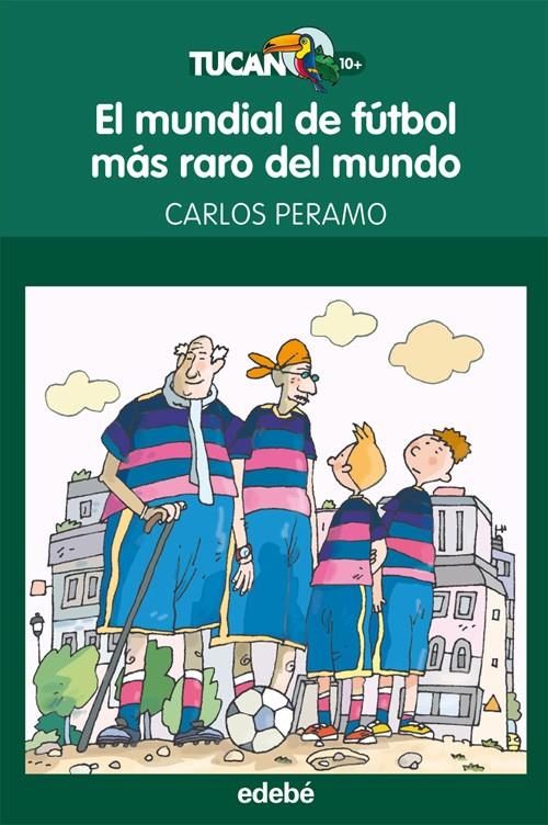 MUNDIAL DE FÚTBOL MÁS RARO DEL MUNDO | 9788468301686 | PERAMO, CARLOS | Galatea Llibres | Librería online de Reus, Tarragona | Comprar libros en catalán y castellano online