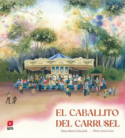 EL CABALLITO DEL CARRUSEL | 9788411827379 | MARTÍN SCHCOLNIK, MARÍA | Galatea Llibres | Llibreria online de Reus, Tarragona | Comprar llibres en català i castellà online