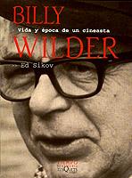 BILLY WILDER. VIDA Y EPOCA DE UN CINEASTA | 9788483107034 | SIKOV, ED | Galatea Llibres | Librería online de Reus, Tarragona | Comprar libros en catalán y castellano online