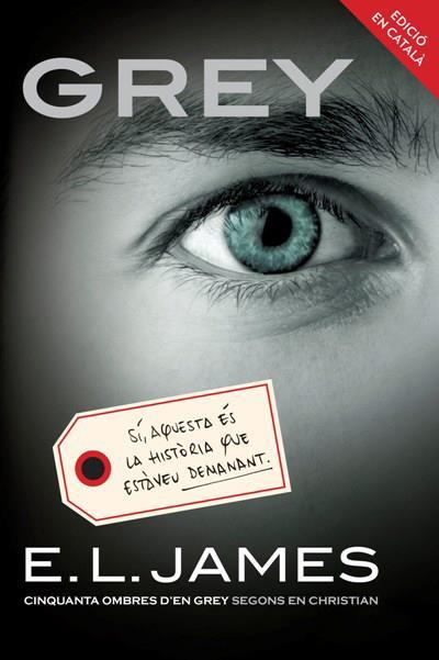 GREY -CAT- | 9788416430000 | JAMES, E.L. | Galatea Llibres | Llibreria online de Reus, Tarragona | Comprar llibres en català i castellà online
