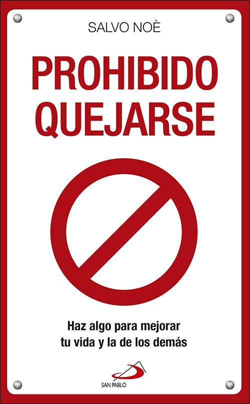 PROHIBIDO QUEJARSE | 9788428554770 | NOÈ, SALVO | Galatea Llibres | Librería online de Reus, Tarragona | Comprar libros en catalán y castellano online