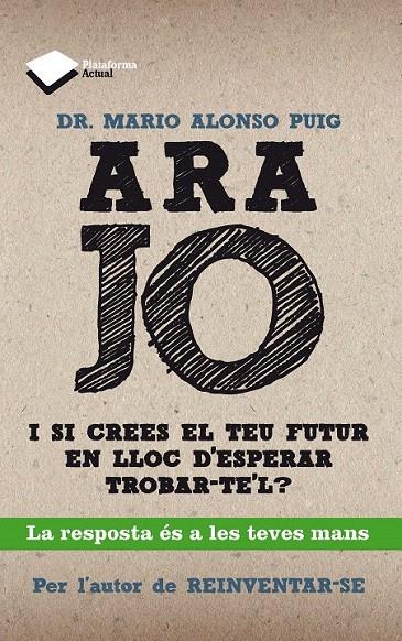 ARA JO | 9788415750208 |  DR. MARIO ALONSO PUIG | Galatea Llibres | Llibreria online de Reus, Tarragona | Comprar llibres en català i castellà online
