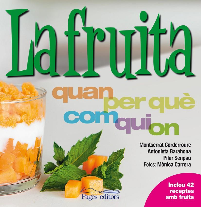LA FRUITA | 9788499752815 | CORDERROURE/ A. BARAHONA/ P. SENPAU/ M. CARERA | Galatea Llibres | Librería online de Reus, Tarragona | Comprar libros en catalán y castellano online