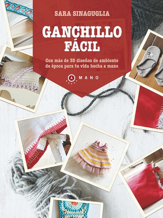 GANCHILLO FÁCIL | 9788415193272 | SINAGUGLIA, CLARA | Galatea Llibres | Llibreria online de Reus, Tarragona | Comprar llibres en català i castellà online