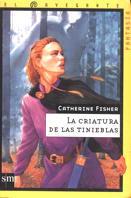 CRIATURA DE LAS TINIEBLAS, LA.NAVEGANTE FANTASIA | 9788434862883 | FISHER, CATHERINE | Galatea Llibres | Librería online de Reus, Tarragona | Comprar libros en catalán y castellano online