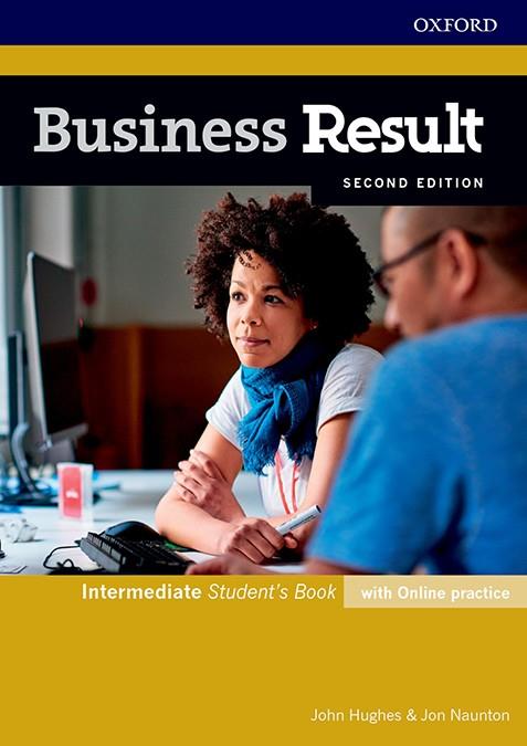 BUSINESS RESULT INTERMEDIATE. STUDENT'S BOOK WITH ONLINE PRACTICE 2ND EDITION | 9780194738866 | HUGHES, JOHN/NAUNTON, JON | Galatea Llibres | Llibreria online de Reus, Tarragona | Comprar llibres en català i castellà online