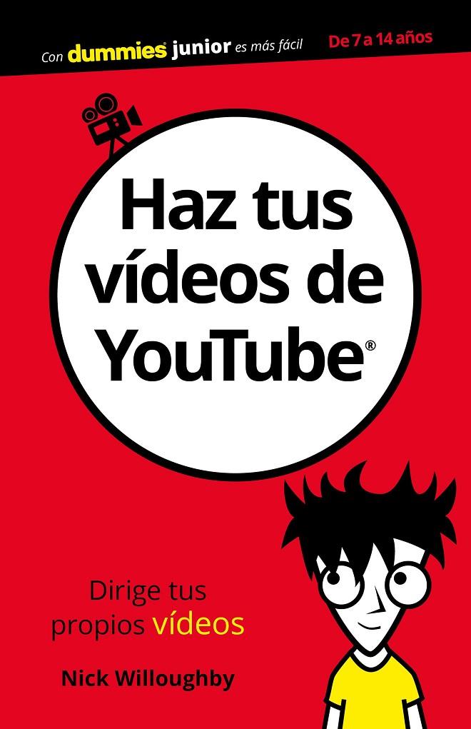 HAZ TUS VíDEOS DE YOUTUBE | 9788432903892 | WILLOUGHBY, NICK | Galatea Llibres | Librería online de Reus, Tarragona | Comprar libros en catalán y castellano online