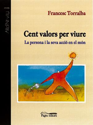 CENT VALORS PER VIURE | 9788479358655 | TORRALBA, FRANCESC | Galatea Llibres | Llibreria online de Reus, Tarragona | Comprar llibres en català i castellà online
