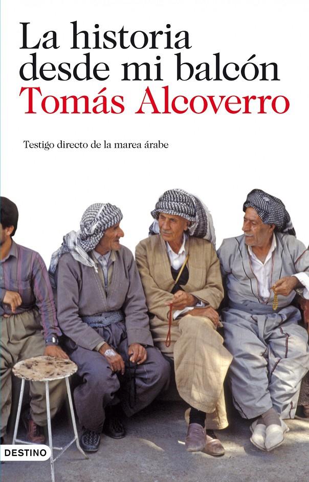 HISTORIA DESDE MI BALCÓN | 9788423344796 | ALCOVERRO, TOMAS | Galatea Llibres | Librería online de Reus, Tarragona | Comprar libros en catalán y castellano online