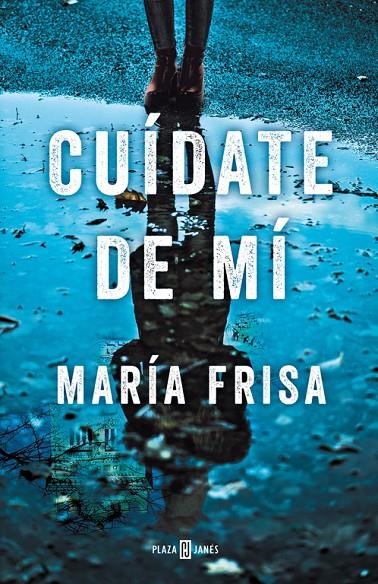CUíDATE DE Mí | 9788401020810 | FRISA, MARIA | Galatea Llibres | Librería online de Reus, Tarragona | Comprar libros en catalán y castellano online